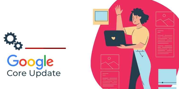 Google 2021 Core Updates