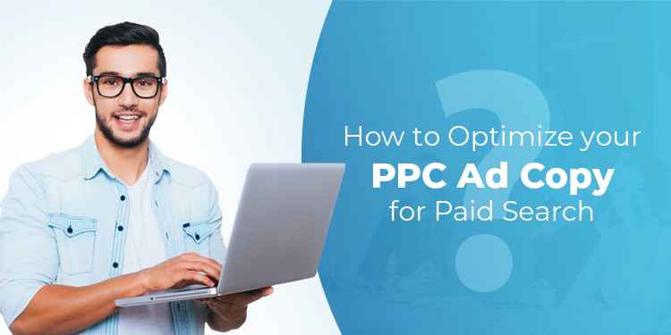 How to optimize your PPC ad copy